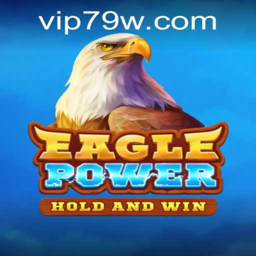 Exploring the Exciting World of EaglePower with 79w PH Login