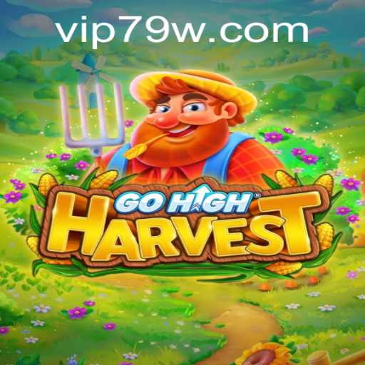 Dive into the World of GoHighHarvest: Strategies and Insights
