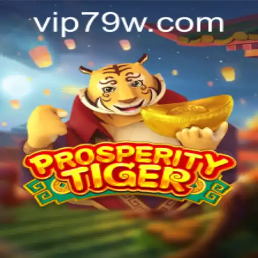 Discover ProsperityTiger: A New Gaming Experience