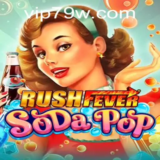 Dive Into the World of RushFeverSodaPop: A Thrilling Gaming Experience
