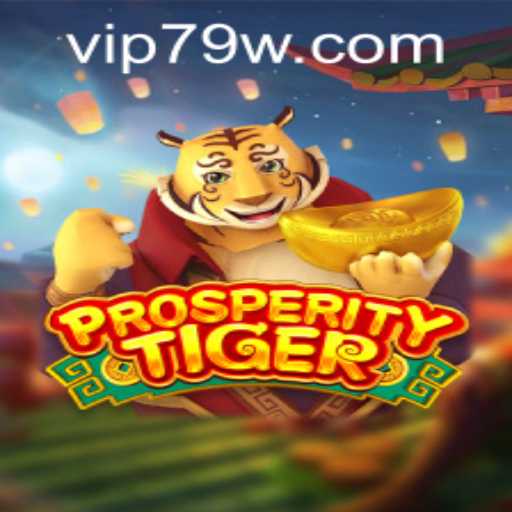 Discover ProsperityTiger: A New Gaming Experience